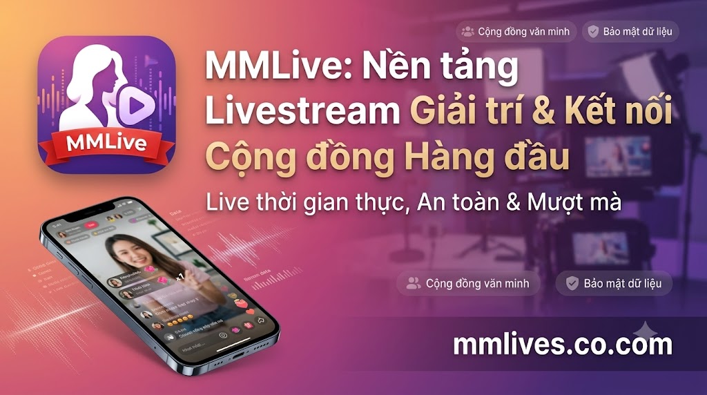MMLive (fencingchannel.tv) - Mạng xã hội video và ứng dụng phát trực tiếp thời gian thực dành cho nhà sáng tạo nội dung.